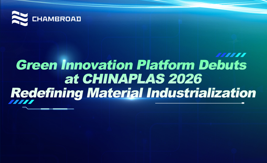 Green Innovation Platform Debuts at CHINAPLAS 2026 to Redefine Material Industrialization