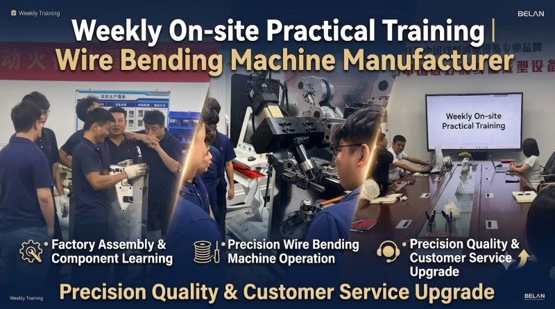 Weekly Training | Wire Bending Machine Manufacturer | BELAN