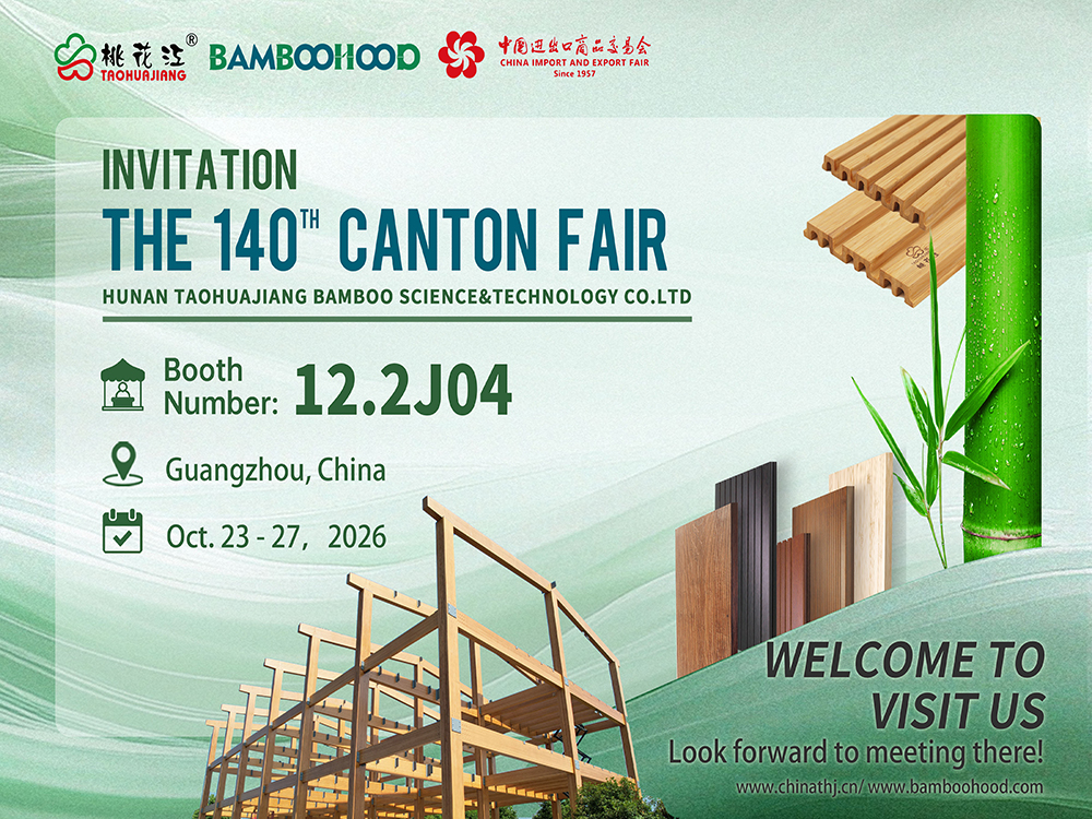 BAMBOOHOOD(TAOHUAJIANG) Invites You to the 140th 2026 Canton Fair-Discover New Bamboo Solutions for Your Business